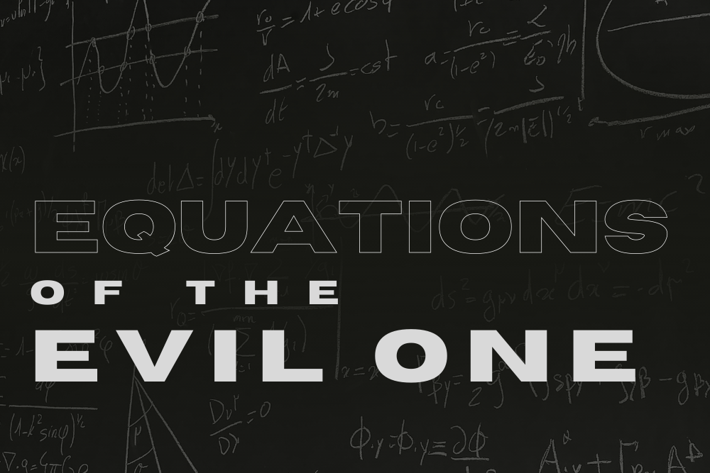 Equations of the Evil One